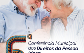 6ª Conferência Municipal dos Direitos da Pessoa Idosa