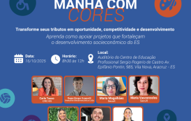Café com Cores: Aracruz recebe evento para tirar dúvidas sobre Leis de Incentivo Fiscal