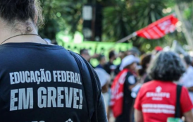 Greve na educação ainda é dor de cabeça para o governo