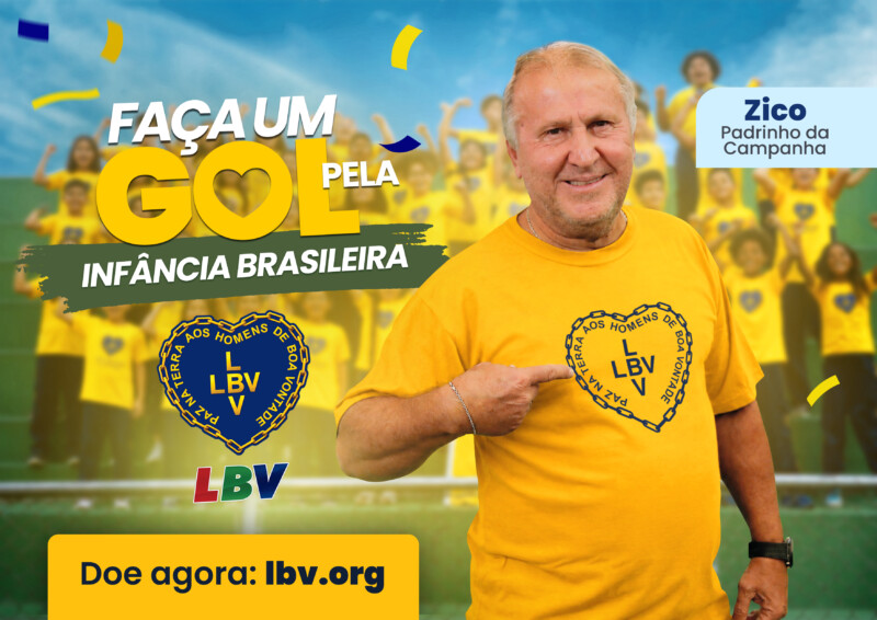 Zico entra em campo com a LBV em campanha pela infância brasileira Zico entra em campo com a LBV em campanha pela infância brasileira