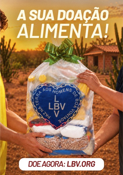 LBV mobiliza arrecadação de alimentos para beneficiar milhares de famílias no Natal LBV mobiliza arrecadação de alimentos para beneficiar milhares de famílias no Natal